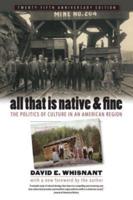 All That Is Native and Fine: The Politics of Culture in an American Region