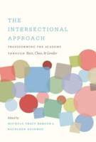 The Intersectional Approach: Transforming the Academy through Race, Class, and Gender