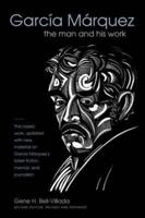 García Márquez: The Man and His Work