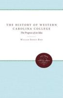 The History of Western Carolina College: The Progress of an Idea