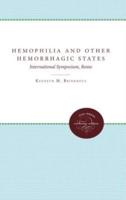 Hemophilia and Other Hemorrhagic States: International Symposium, Rome