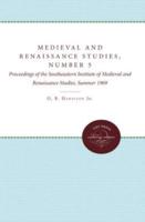 Medieval and Renaissance Studies, Number 5: Proceedings of the Southeastern Institute of Medieval and Renaissance Studies, Summer 1969