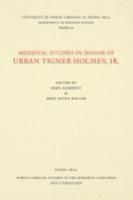 Medieval Studies in Honor of Urban Tigner Holmes, Jr