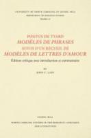 Pontus de Tyard, Modèles de phrases suivis d'un recueil de modèles de lettres d'amour: Edition critique avec introduction et commentaire