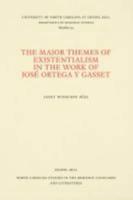 The Major Themes of Existentialism in the Work of José Ortega Y Gasset