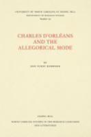 Charles d'Orléans and the Allegorical Mode