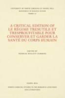 A Critical Edition of Le Régime Tresutile Et Tresproufitable Pour Conserver Et Garder La Santé Du Corps Humain