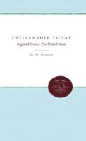 Citizenship Today: England-France-The United States