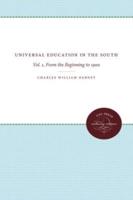 Universal Education in the South: Vol. 1, From the Beginning to 1900