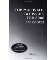 Top Multistate Tax Issues for 2008 Cpe Course