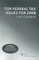 Top Federal Tax Issues for 2008 CPE Course