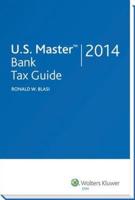 U.S. Master Bank Tax Guide (2014)