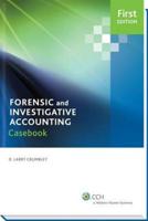 Case Studies in Forensic Accounting and Fraud Auditing