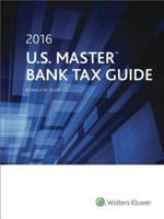 U.S. Master Bank Tax Guide 2016