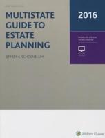 Multistate Guide to Estate Planning (2016)