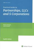 Practical Guide to Partnerships, Llcs and S Corporations (12Th Edition)