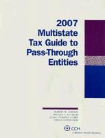 Multistate Tax Guide to Pass Through Entities, 2007