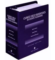 Closely Held Businesses in Estate Planning, 2007 Supplement