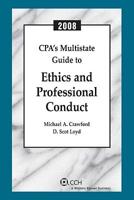 CPA's Multistate Guide to Ethics and Professional Conduct 2008