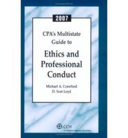 CPA's Multistate Guide to Ethics and Professional Conduct 2007