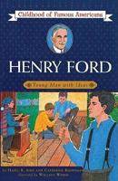 Henry Ford, Young Man With Ideas