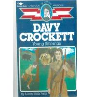 Davy Crockett, Young Rifleman
