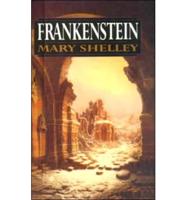 Frankenstein, or, The Modern Prometheus