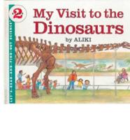 My Visit to the Dinosaurs