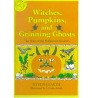Witches, Pumpkins and Grinning Ghosts