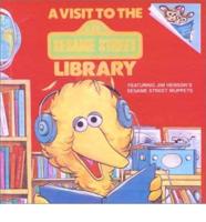 A Visit to the Sesame Street Library