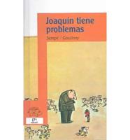 Joaquin Tiene Problemas / Joaquin's Got Problems