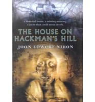 The House on Hackman's Hill