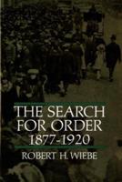 The Search for Order, 1877-1920