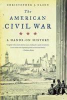 The American Civil War: A Hands-On History