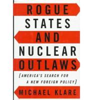 Rogue States and Nuclear Outlaws