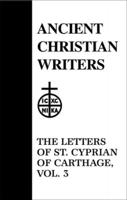 46. The Letters of St. Cyprian of Carthage, Vol. 3
