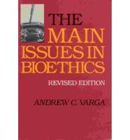 The Main Issues in Bioethics