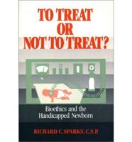 To Treat or Not to Treat