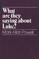 What Are They Saying About Luke?