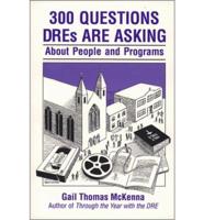 300 Questions DREs Are Asking