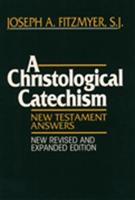 A Christological Catechism