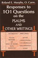 Responses to 101 Questions on the Psalms and Other Writings
