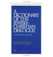 A Dictionary of the Jewish-Christian Dialogue