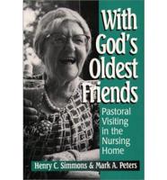 With God's Oldest Friends