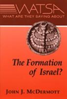 What Are They Saying About the Formation of Israel?