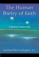 The Human Poetry of Faith