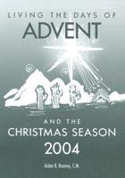 Living the Days of Advent and the Christmas Season