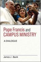 Pope Francis and Campus Ministry