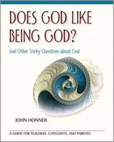 Does God Like Being God?