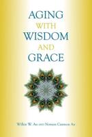 Aging With Wisdom and Grace